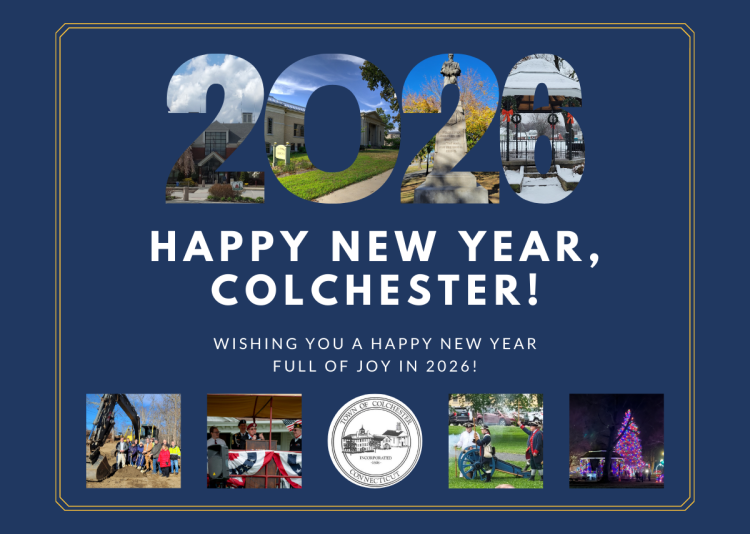 Wishing you a Happy New Year in 2026 - Colchester First Selectman Bernie Dennler