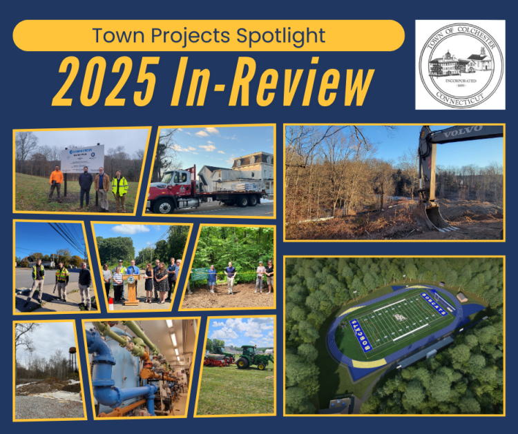 Colchester 2025 Year-In-Review - Community Projects, Norton Park, Sablitz Preserve, Colchester Airline Trail STEAP, Youth Center, Athletic Complex at Bacon Academy