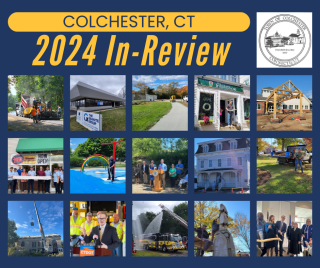 Bernie Dennler First Selectman Colchester Connecticut 2024 Year in Review