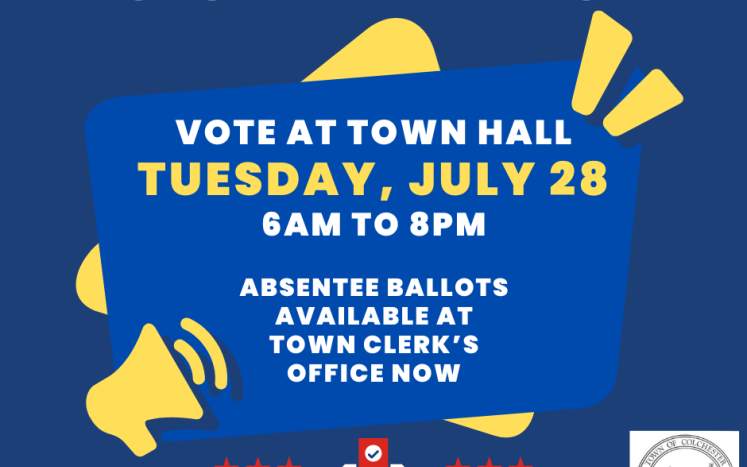 Budget Referendum July 28 - absentee ballots available now at Town clerk's office