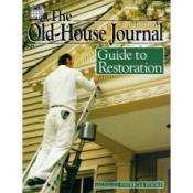 The Old-House Journal Guide to Restoration Book Cover